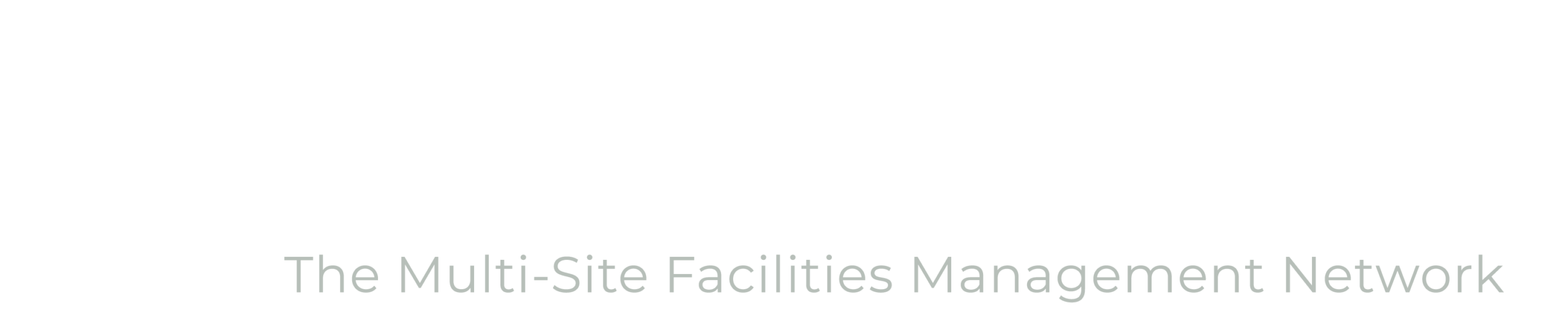 The Multi-Site Facilities Management Network